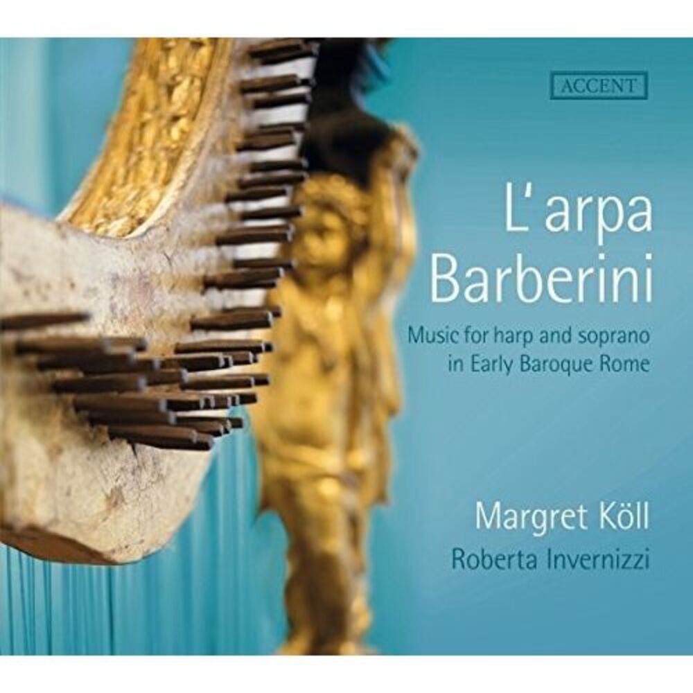 Frescobaldi / Koll / Invernizzi - Harp & Soprano Early Baroque Rome  COMPACT